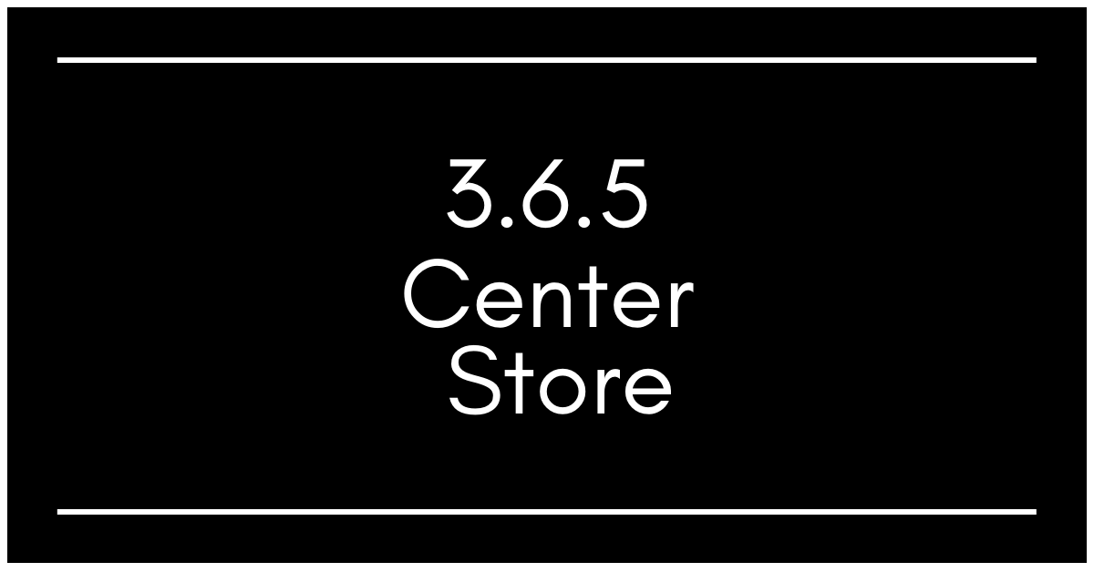 365 Center Store